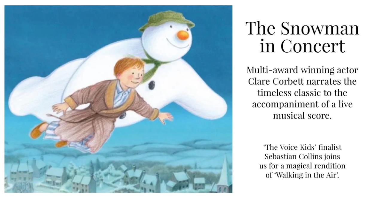 The Snowman in Concert; Narrated by award winning actor Clare Corbett with live music