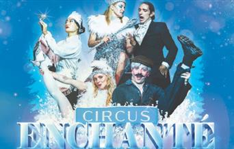 Step into a winter wonderland at Tramshed with Circus Enchante